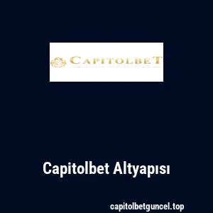 Capitolbet Altyapısı