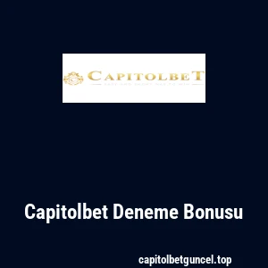 Capitolbet Deneme Bonusu