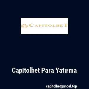 Capitolbet Para Yatırma